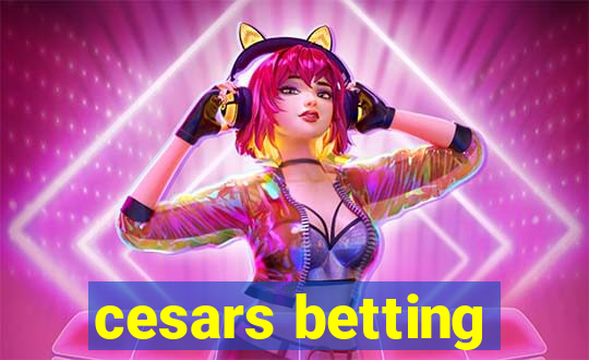 cesars betting